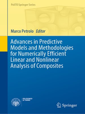 cover image of Advances in Predictive Models and Methodologies for Numerically Efficient Linear and Nonlinear Analysis of Composites